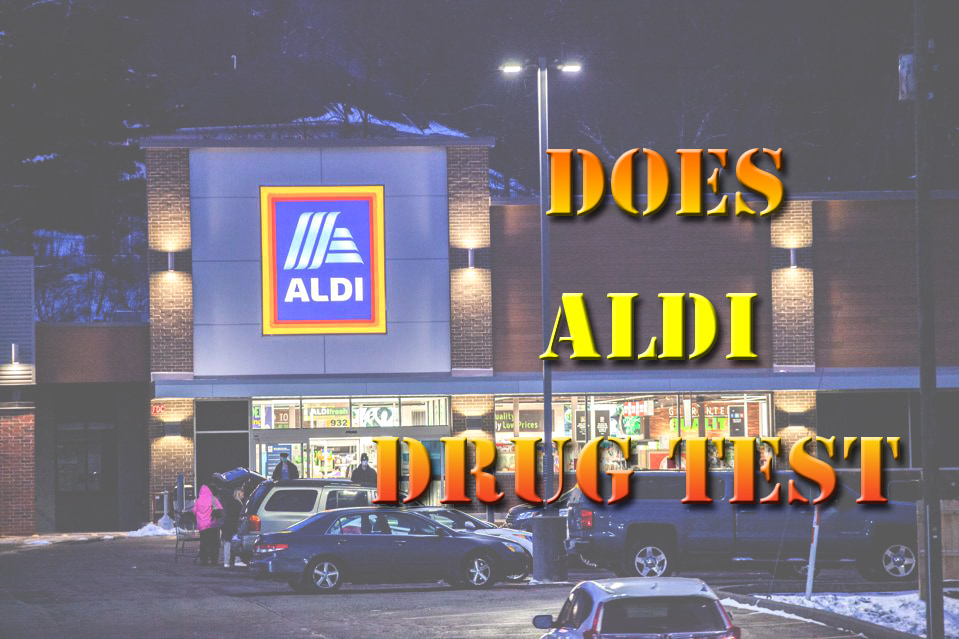Does Aldi Drug Test