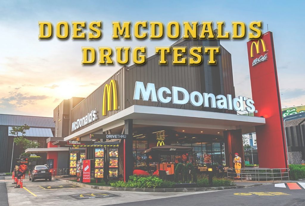 Does McDonald's Drug Test