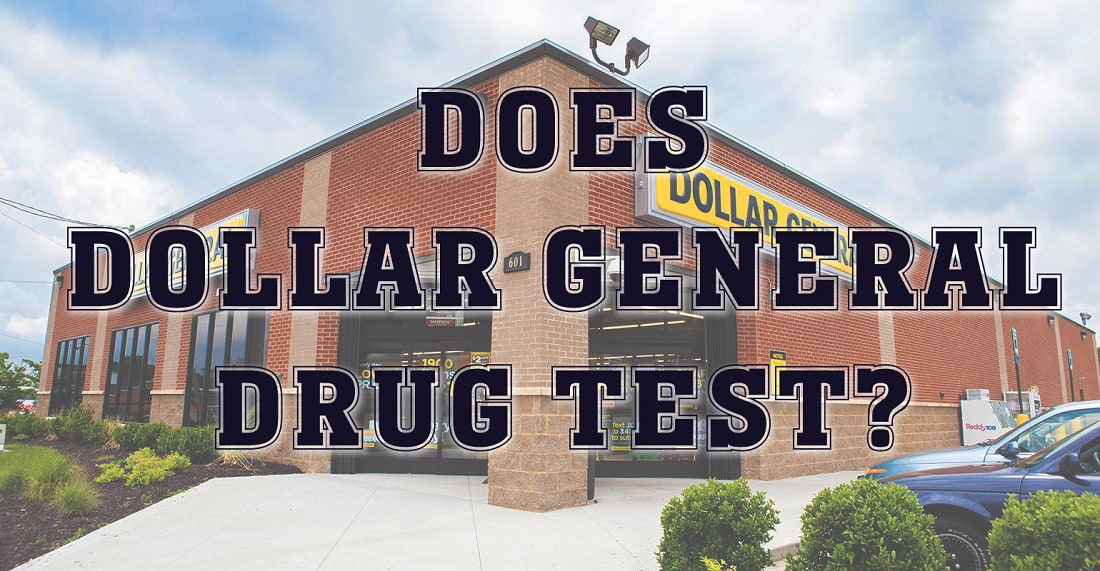 Does Dollar General Drug Test